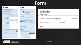@rssems
#ccistanbul
#techmeetup
Form
+40%
 