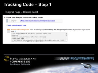 Tracking Code – Step 1
Original Page – Control Script
 