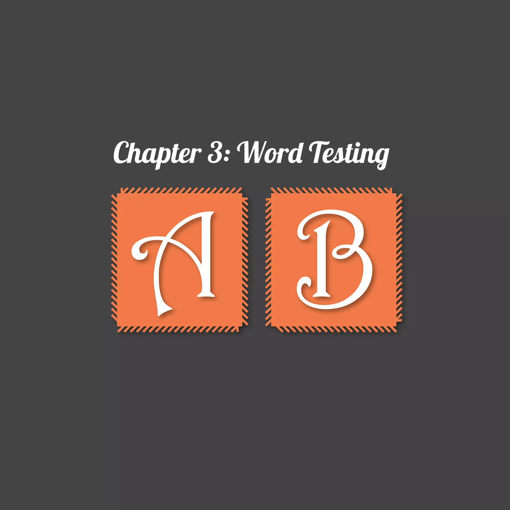 Chapter 3: Word Testing

A B

 