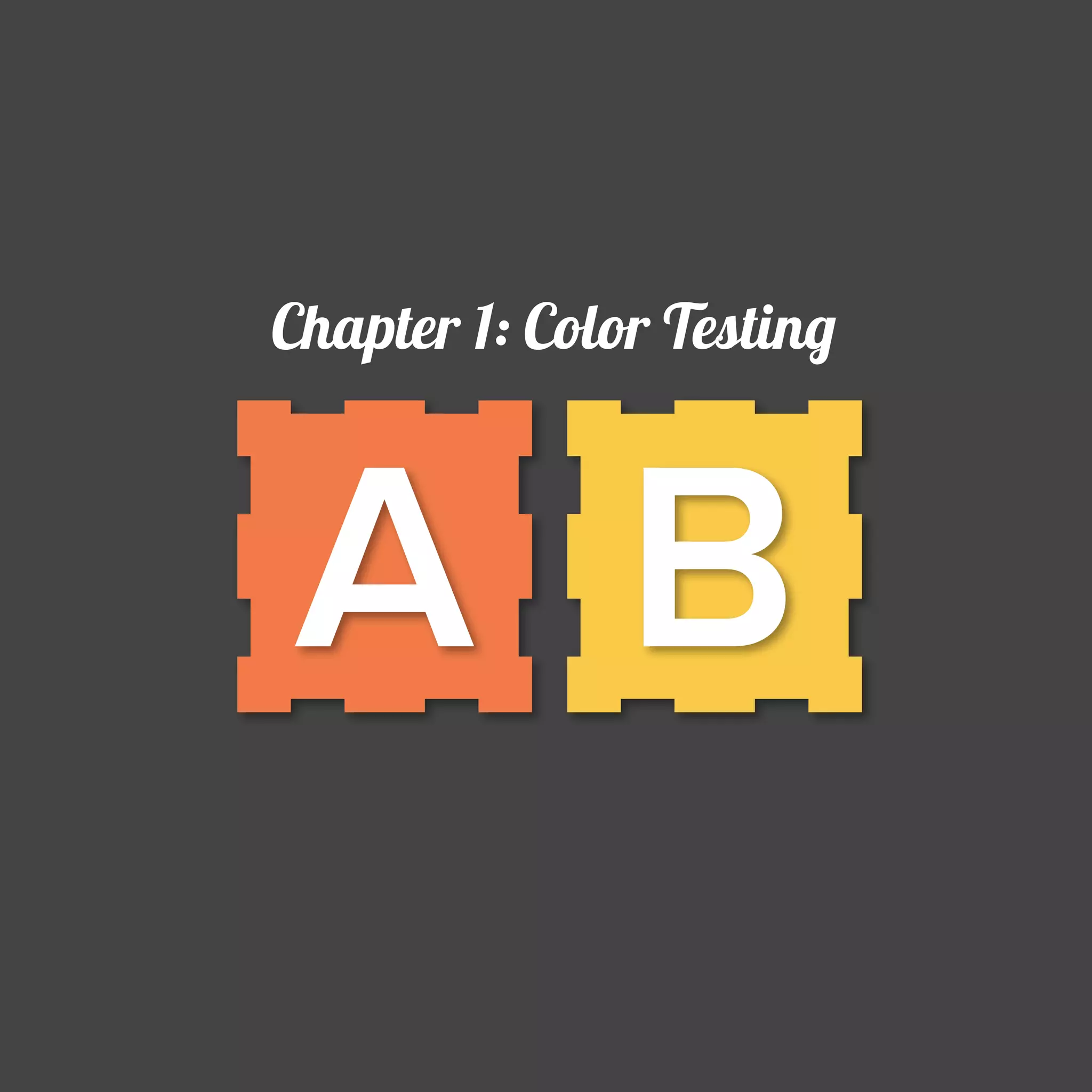 Chapter 1: Color Testing

A B

 