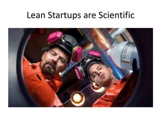 Lean Startups are Scientific
 