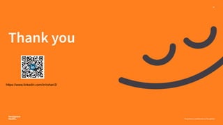 27
Proprietary, Confidential, & Thoughtful
Thank you
27
https://www.linkedin.com/in/rohan3/
 