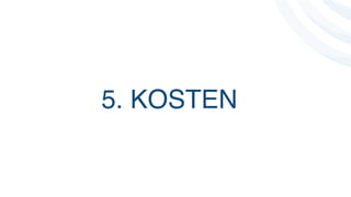 5. KOSTEN 
 