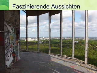 Faszinierende Aussichten
 