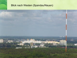Blick nach Westen (Spandau/Nauen)
 