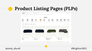 @areej_abuali #BrightonSEO
Product Listing Pages (PLPs)
 
