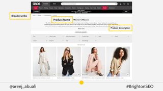 @areej_abuali #BrightonSEO
Product Name
Breadcrumbs
Product Description
 