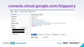 @areej_abuali
30
console.cloud.google.com/bigquery
 