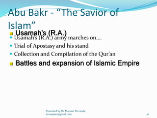 Comprehensive Presentation on Abu Bakr Siddiq (R.A) and His Role in ...