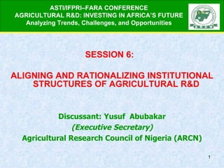 ASTI/IFPRI–FARA CONFERENCE AGRICULTURAL R&D: INVESTING IN AFRICA ’ S FUTURE Analyzing Trends, Challenges, and Opportunities ,[object Object],[object Object],[object Object],[object Object],[object Object]