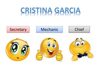 Secretary Mechanic Chief
 