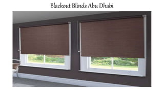 Blackout Blinds Abu Dhabi
 