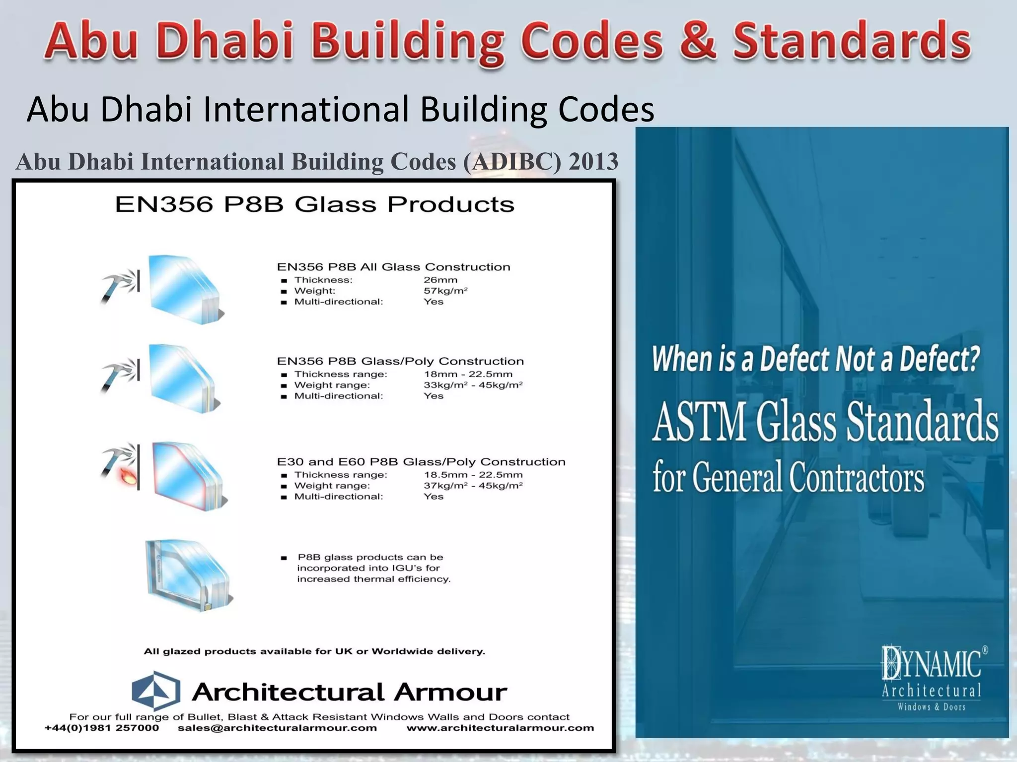 Abu Dhabi International Building Codes
Abu Dhabi International Building Codes (ADIBC) 2013
 