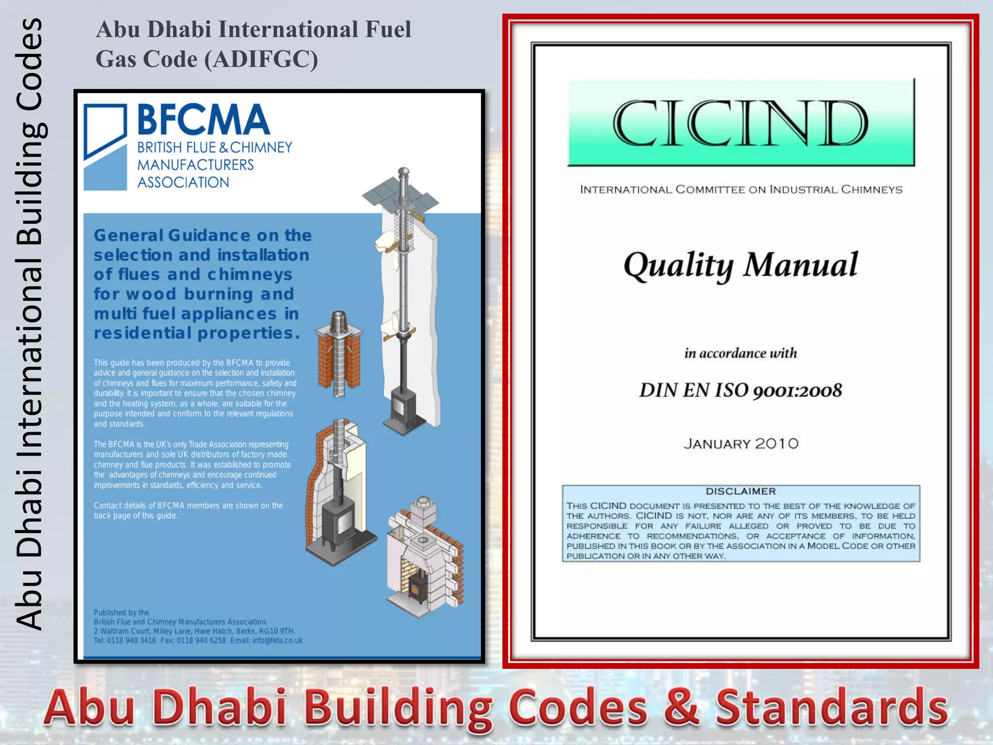 Abu
Dhabi
International
Building
Codes Abu Dhabi International Fuel
Gas Code (ADIFGC)
 