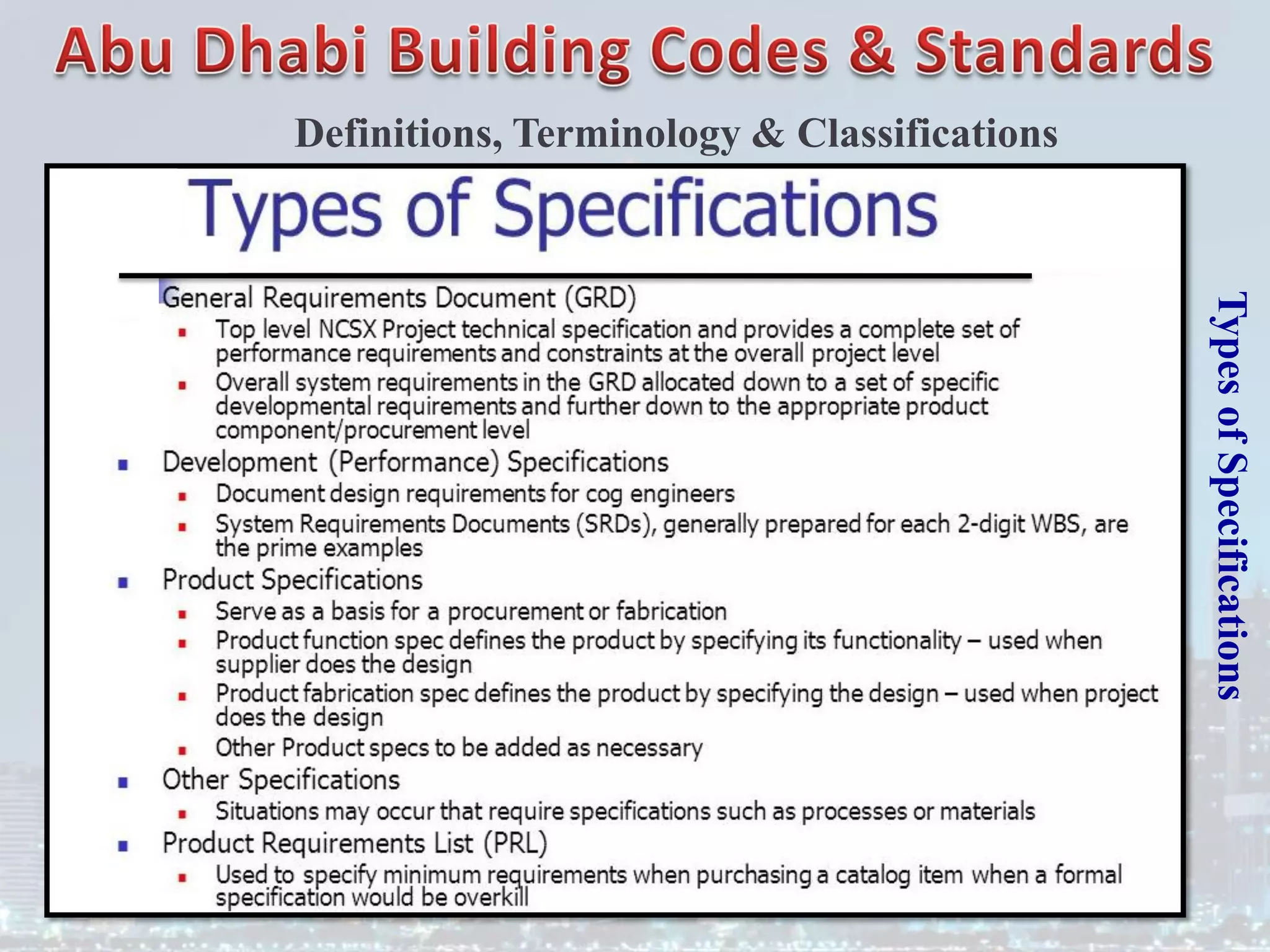 Types
of
Specifications
Definitions, Terminology & Classifications
 