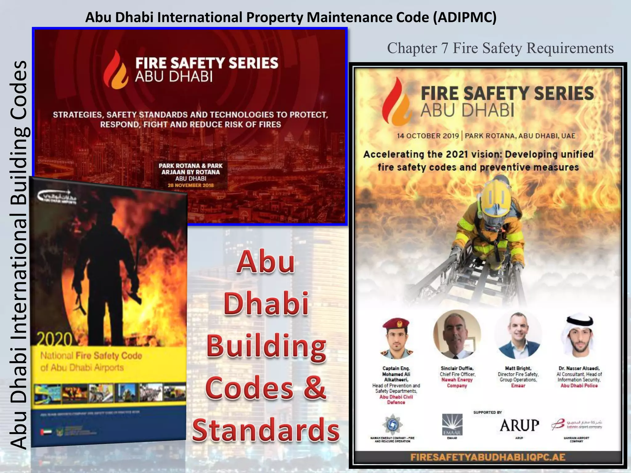 Abu
Dhabi
International
Building
Codes Abu Dhabi International Property Maintenance Code (ADIPMC)
Chapter 7 Fire Safety Requirements
 