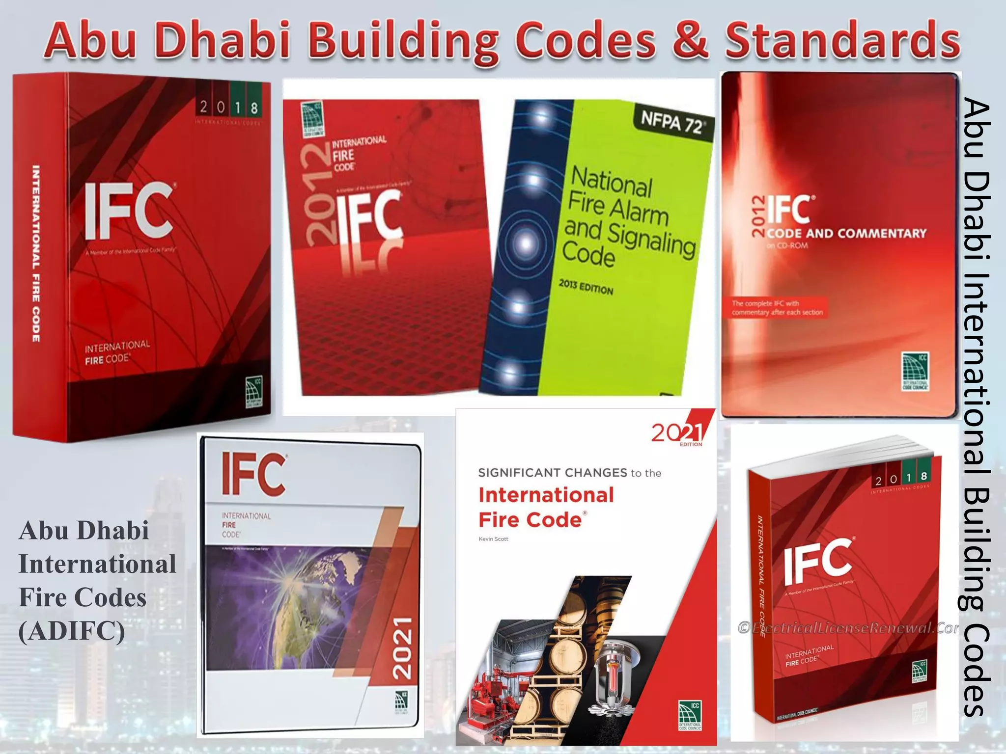 Abu Dhabi
International
Fire Codes
(ADIFC)
Abu
Dhabi
International
Building
Codes
 