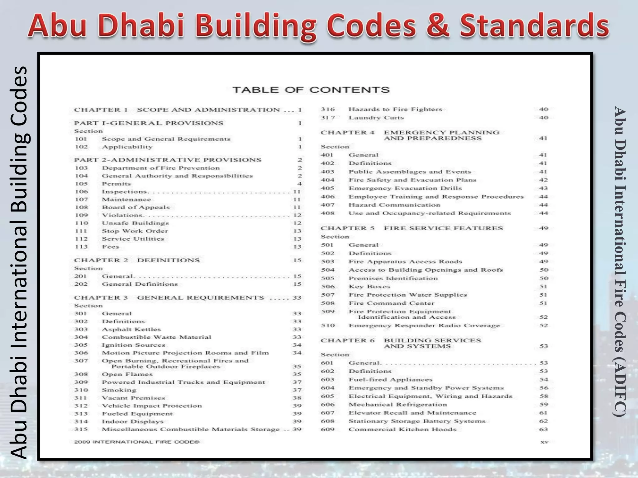 Abu
Dhabi
International
Building
Codes
Abu
Dhabi
International
Fire
Codes
(ADIFC)
 