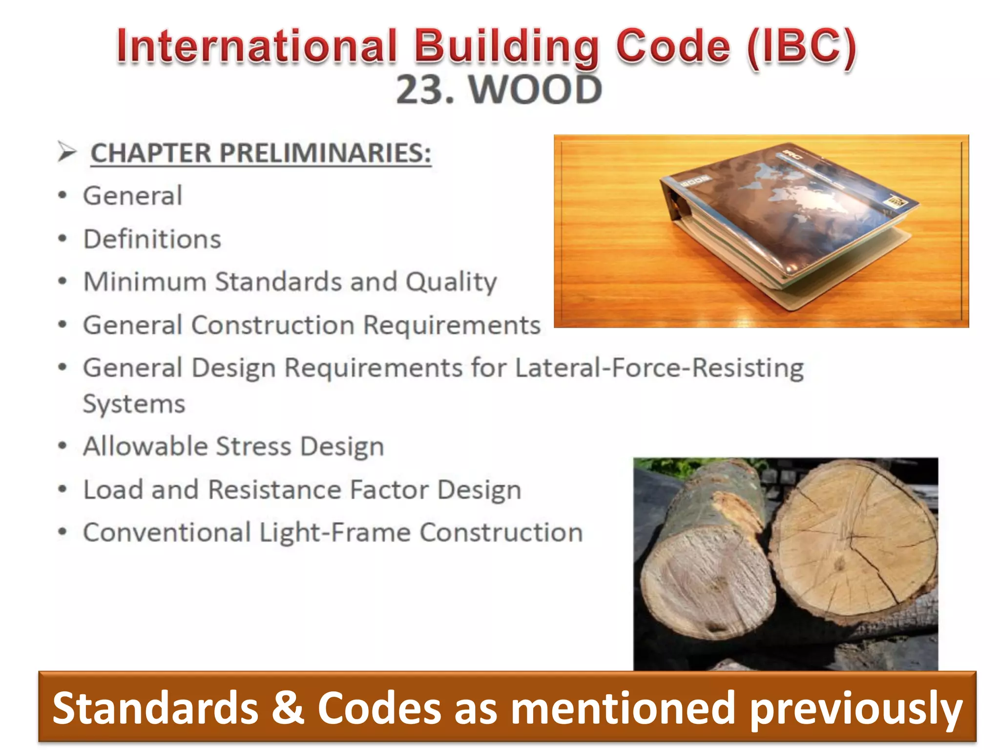 506
Standards & Codes as mentioned previously
 