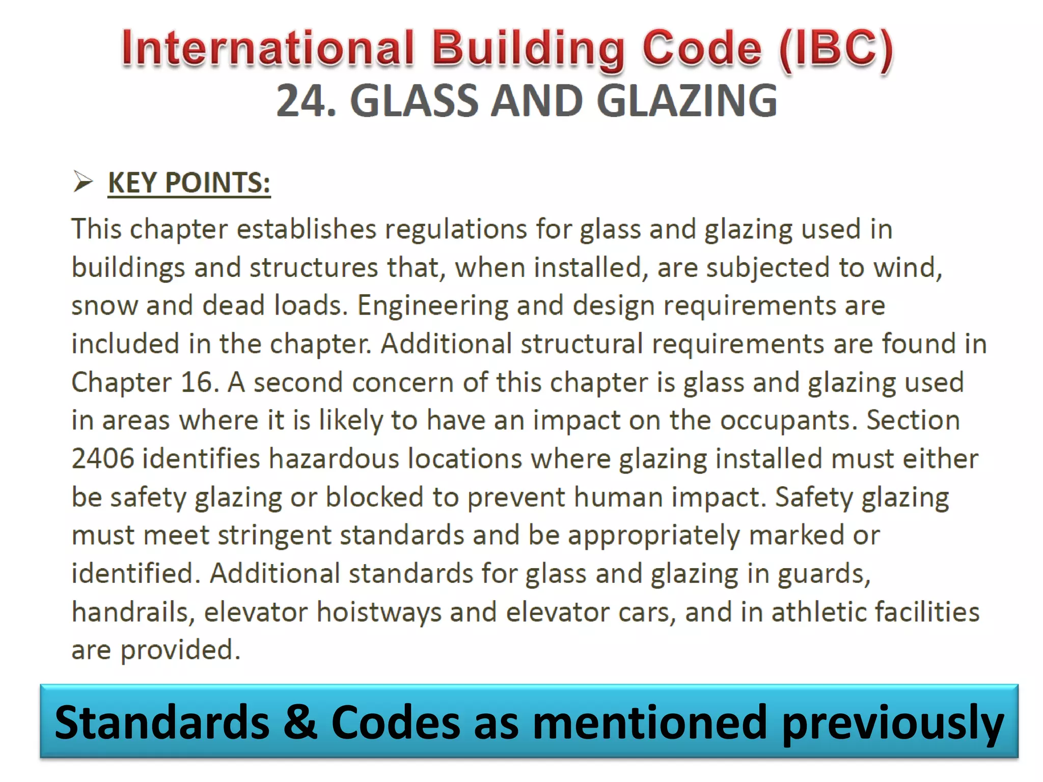 507
Standards & Codes as mentioned previously
 