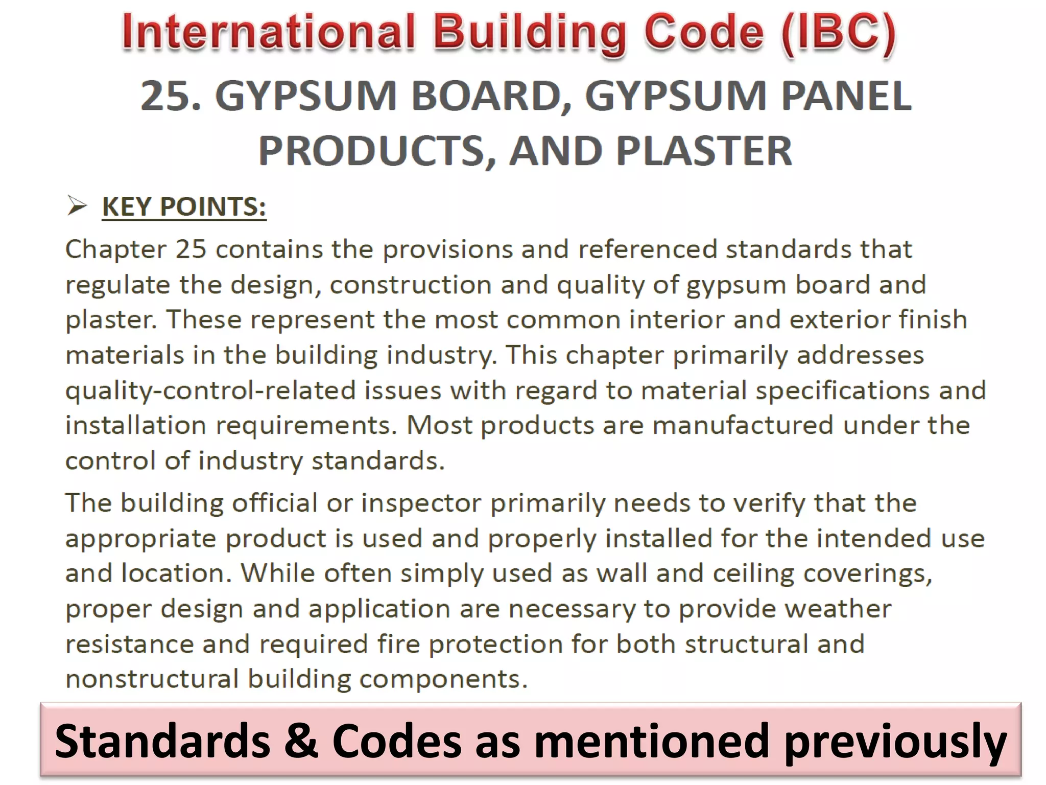 509
Standards & Codes as mentioned previously
 