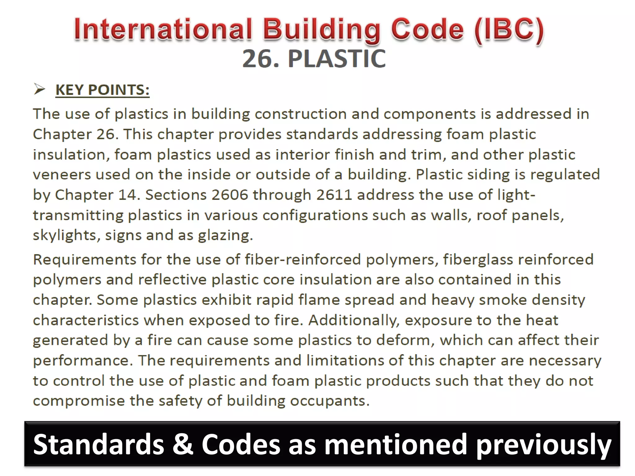512
Standards & Codes as mentioned previously
 