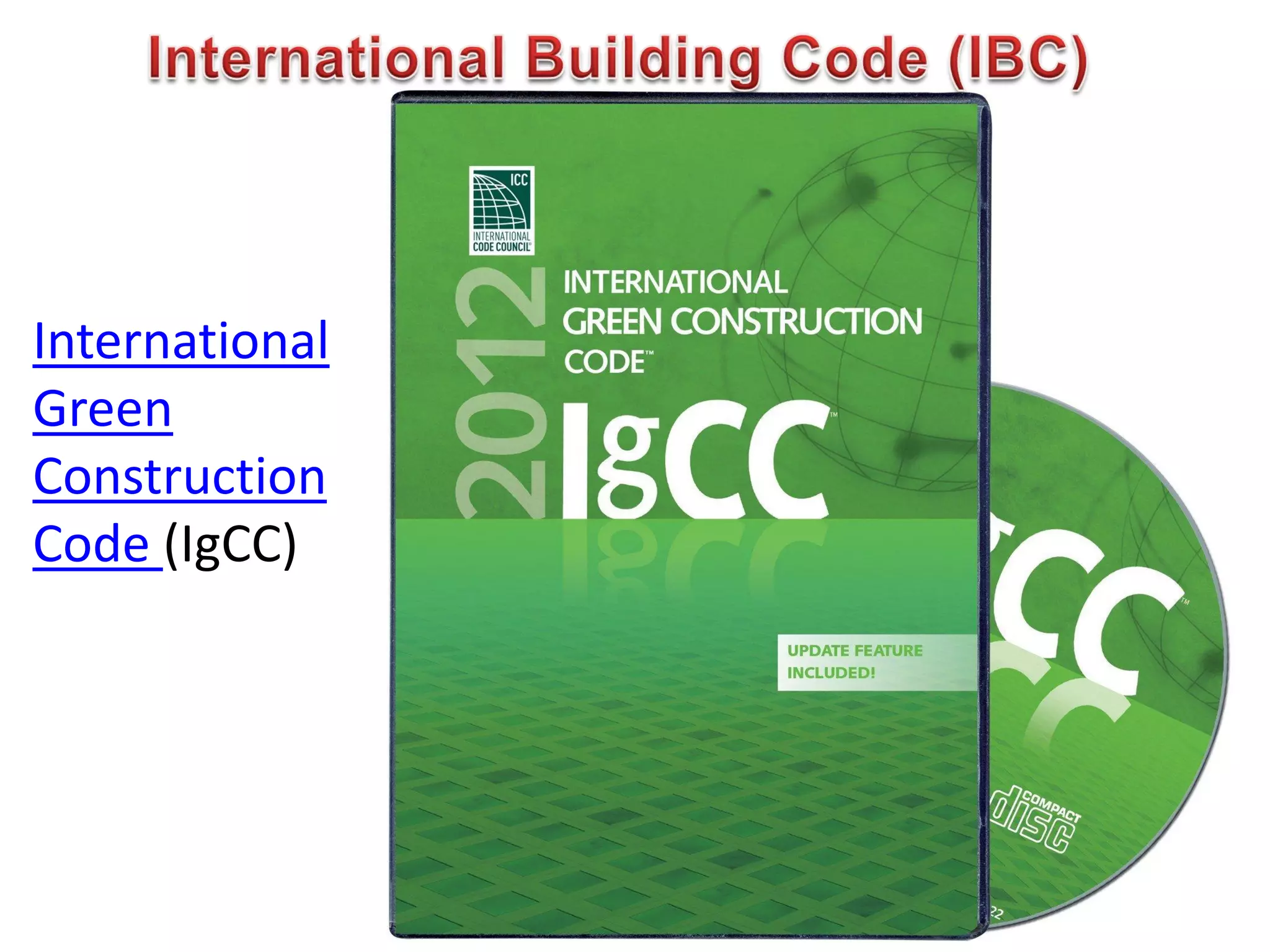 International
Green
Construction
Code (IgCC)
 