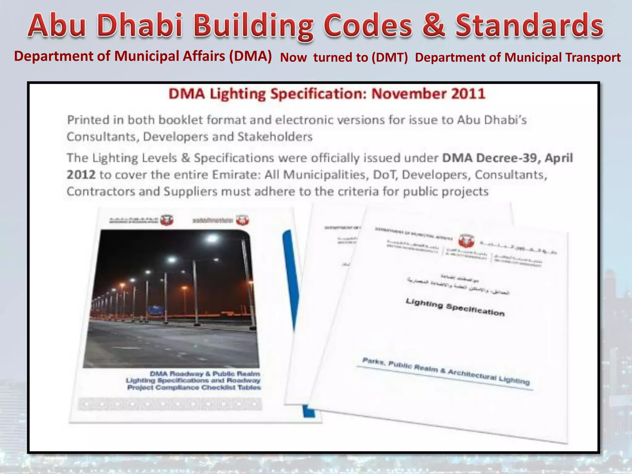 Department of Municipal Affairs (DMA) Now turned to (DMT) Department of Municipal Transport
 