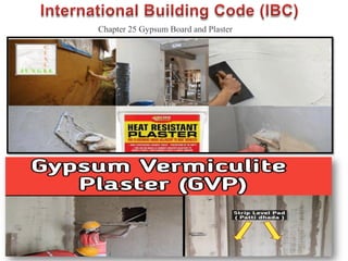 Chapter 25 Gypsum Board and Plaster
 