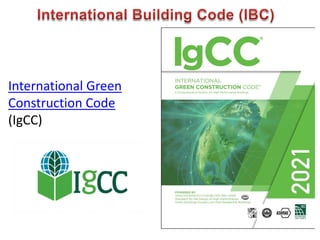 International Green
Construction Code
(IgCC)
 