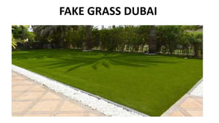 FAKE GRASS DUBAI
 