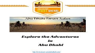 http://www.desert-safariabudhabi.com/
 