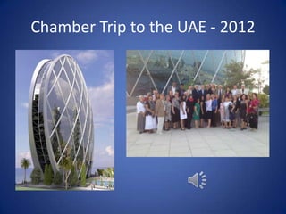 Chamber Trip to the UAE - 2012
 