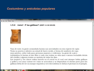 Costumbres y anécdotas populares 
 