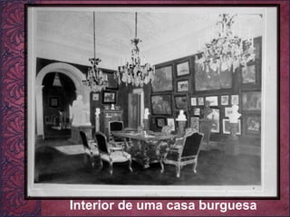 Interior de uma casa burguesa 