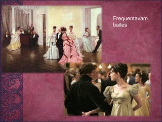 Frequentavam bailes 