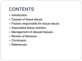 Abused tissue management | PPTX