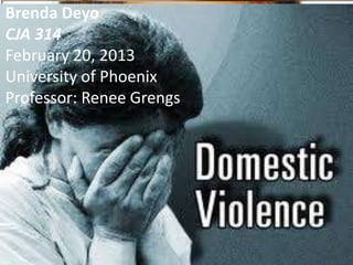 Brenda Deyo
CJA 314
February 20, 2013
University of Phoenix
Professor: Renee Grengs
 
