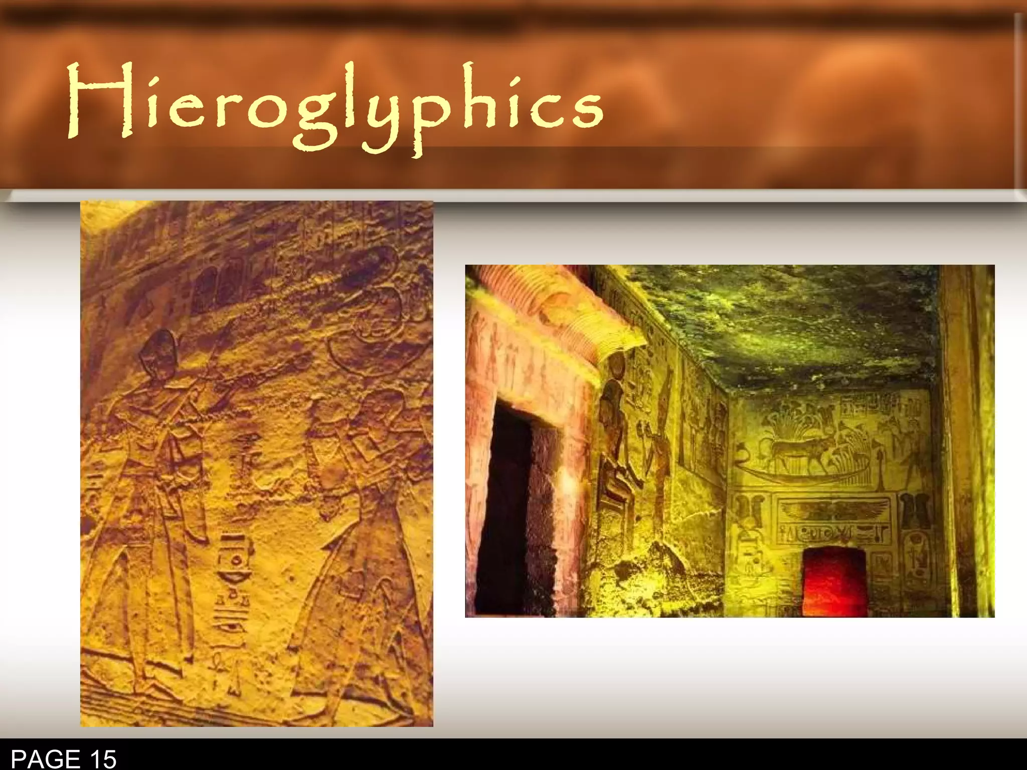 Hieroglyphics
PAGE 15