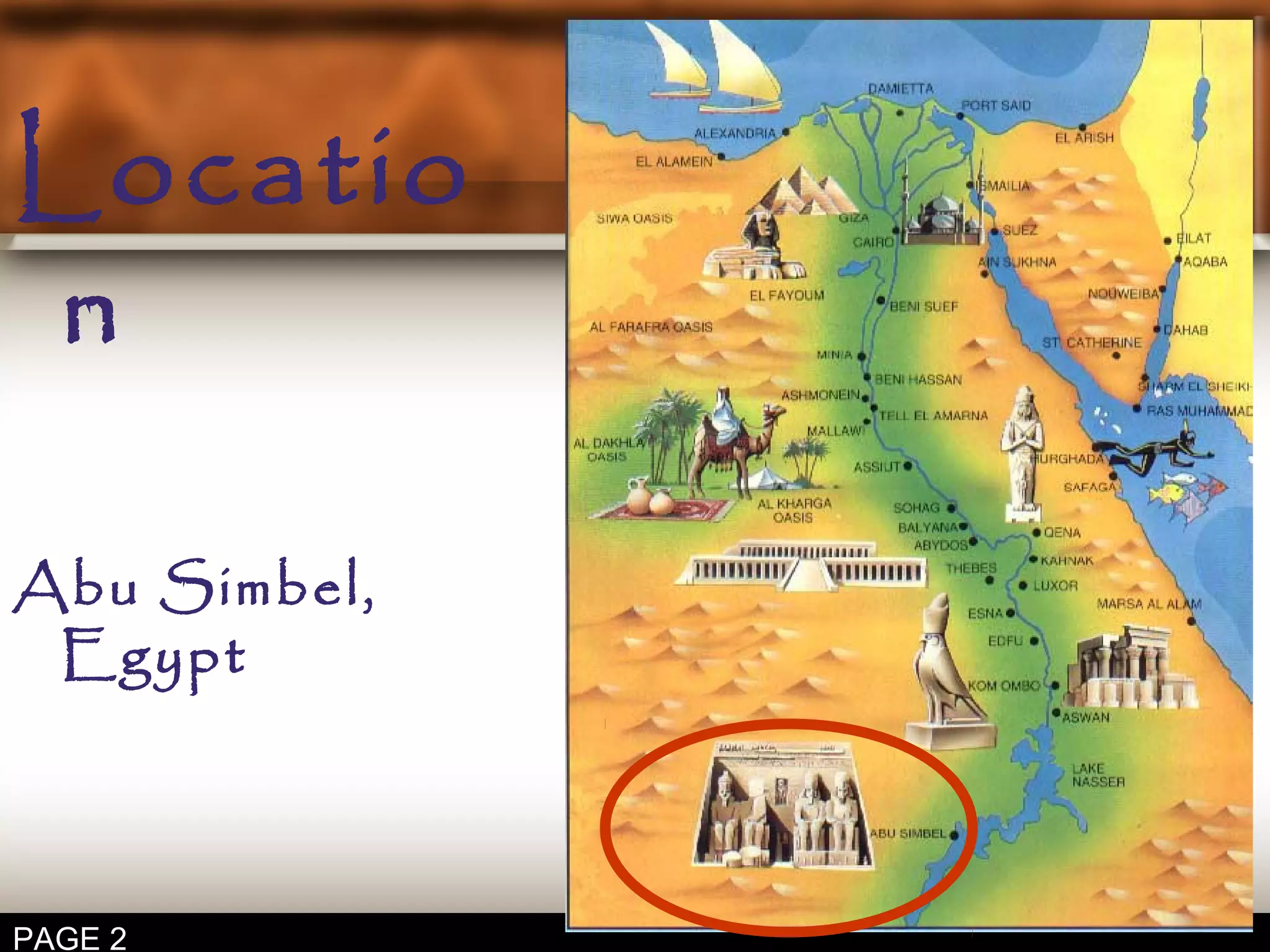 Locatio
n
Abu Simbel,
Egypt
PAGE 2