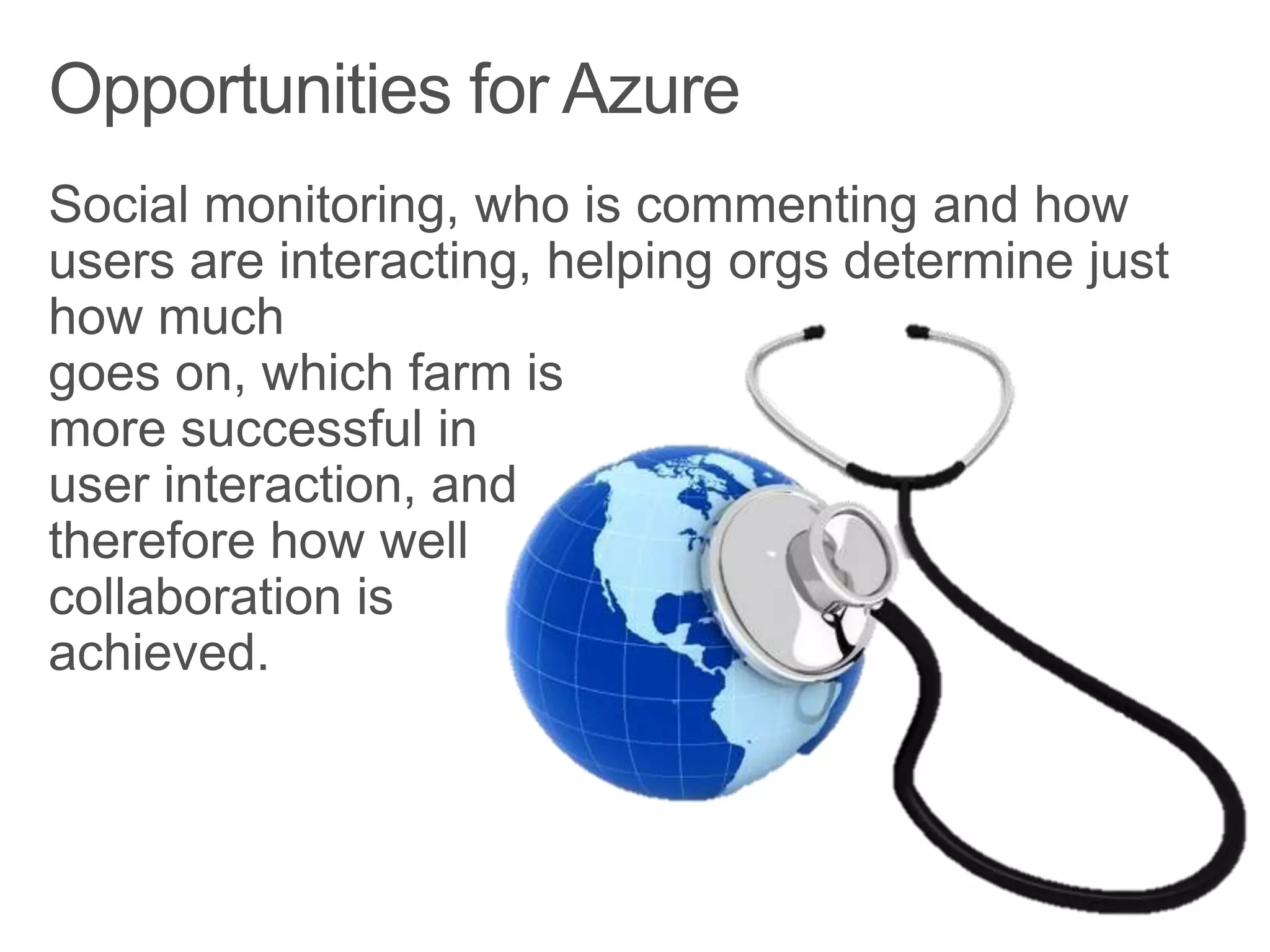 Opportunities for Azure
 