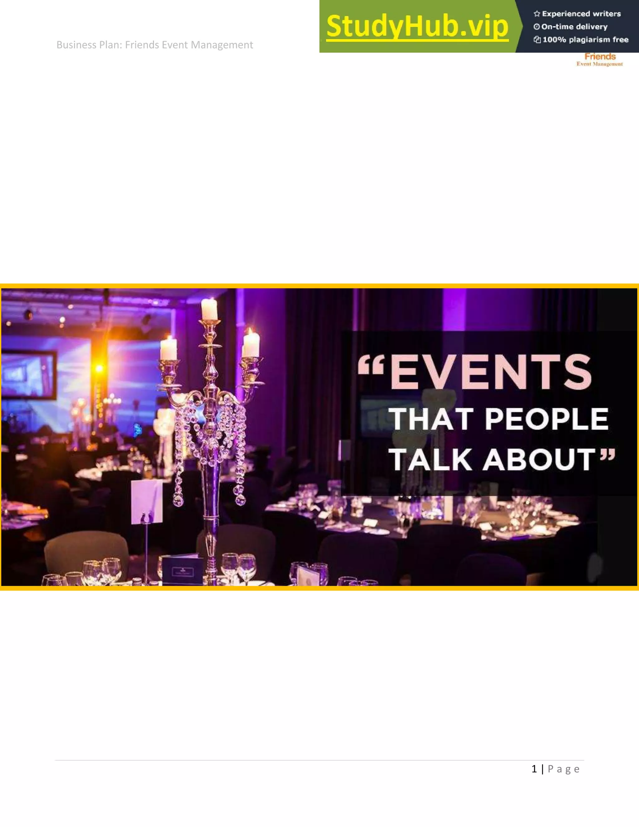 Business Plan: Friends Event Management
1 | P a g e
 