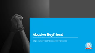 Abusive Boyfriend
https://abusiverelationship.coretips.com/
 