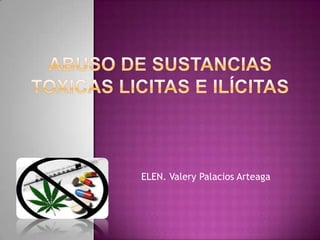 ELEN. Valery Palacios Arteaga
 