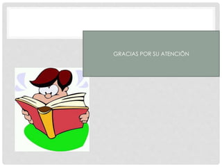 GRACIAS POR SU ATENCIÖN
 