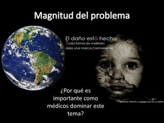 ¿Por qué es importante como médicos dominar este tema?  