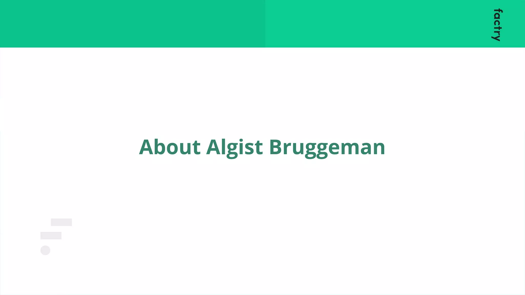 About Algist Bruggeman
 