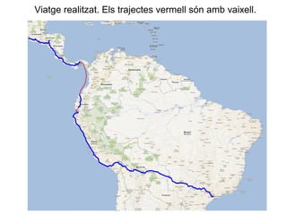 Viatge realitzat. Els trajectes vermell són amb vaixell.
 