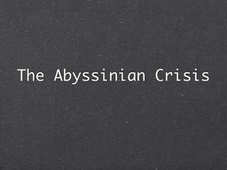 The Abyssinian Crisis
 