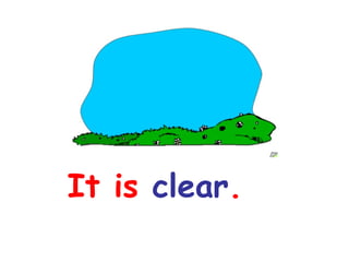 It is  clear . 